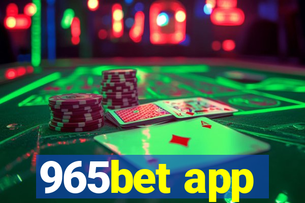 965bet app